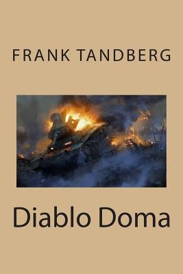 Diablo Doma: (The Devils Home) by Tandberg, Frank