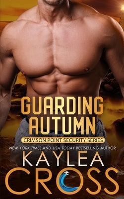 Guarding Autumn by Cross, Kaylea