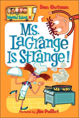 Ms. Lagrange Is Strange! by Gutman, Dan