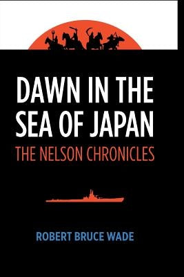 Dawn in the Sea of Japan by Wade, Robert