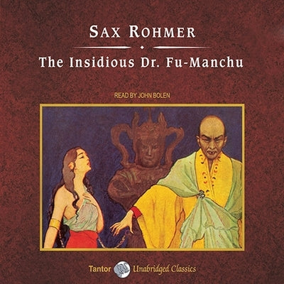 The Insidious Dr. Fu-Manchu, with eBook by Rohmer, Sax