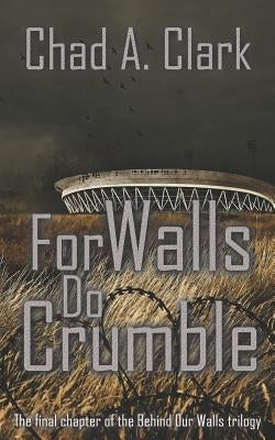 For Walls Do Crumble by Ralston, Duncan