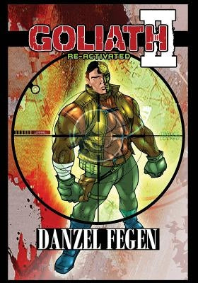 Goliath Graphic Novel: An Army Of One by Fegen, Danzel