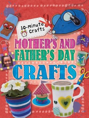 Mother's and Father's Day Crafts by Lim, Annalees