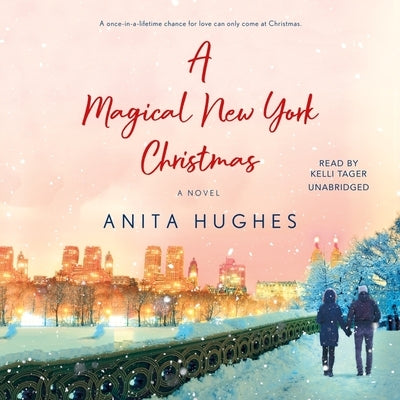 A Magical New York Christmas by Hughes, Anita