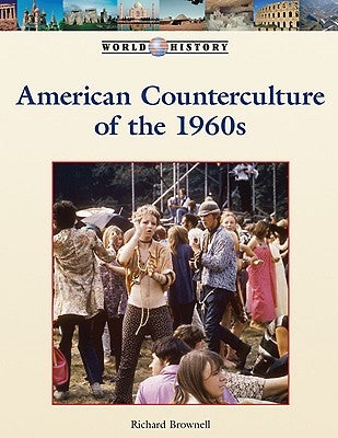 American Counterculture of the 1960s by Brownell, Richard