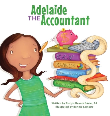 Adelaide the Accountant by Banks, Roslyn H.