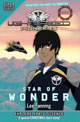 LightSpeed Pioneers: Star of Wonder (Super Science Showcase) by Fanning, Lee