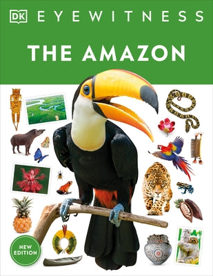 Eyewitness the Amazon by DK