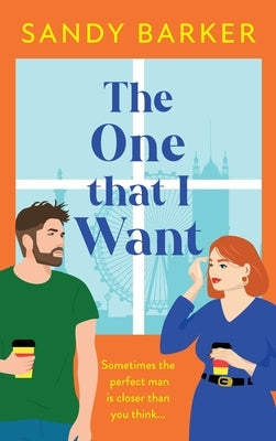 The One That I Want by Barker, Sandy