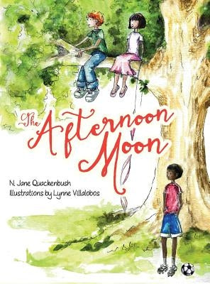 The Afternoon Moon by Quackenbush, N. Jane