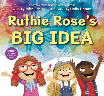 Ruthie Rose's Big Idea: A Poetry Story by Schu, John