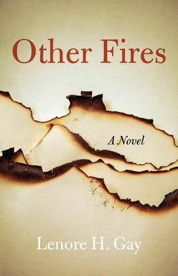 Other Fires by Gay, Lenore H.