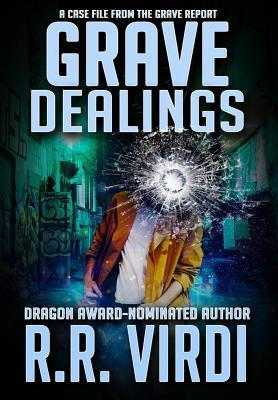 Grave Dealings by Virdi, R. R.