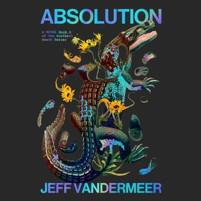 Absolution by VanderMeer, Jeff