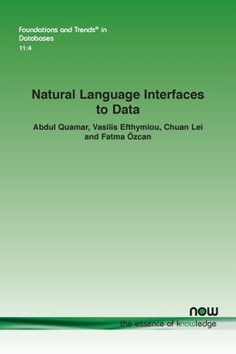 Natural Language Interfaces to Data by Quamar, Abdul