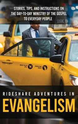 Rideshare Adventures in Evangelism by Waldron, Michael