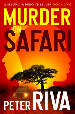 Murder on Safari by Riva, Peter