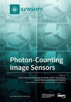 Photon-Counting Image Sensors by Fossum, Eric R.