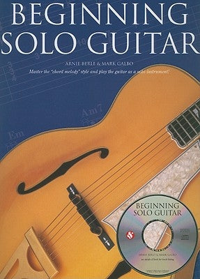 Beginning Solo Guitar [With CD (Audio)] by Berle, Arnie