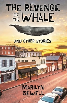 The Revenge of the Whale and Other Stories by Sewell, Marilyn