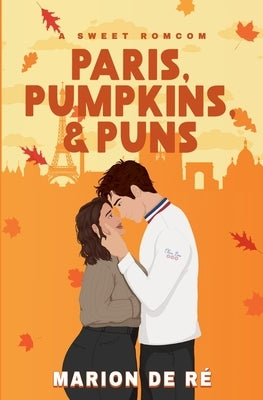 Paris, Pumpkins and Puns by R?, Marion de