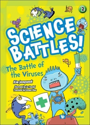 The Battle of the Viruses by Kim, Jeongwook