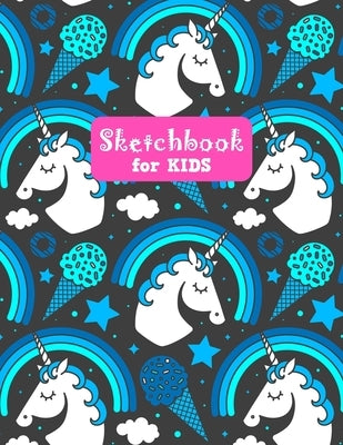 Sketchbook for Kids: Cute Unicorn Large Sketch Book for Drawing, Writing, Painting, Sketching, Doodling and Activity Book- Birthday and Chr by Design Press, Lilly