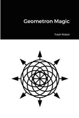 Geometron Magic by Robot, Trash