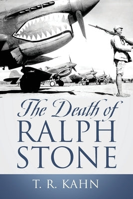 The Death of Ralph Stone by Kahn, T. R.