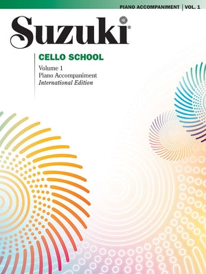 Suzuki Cello School, Vol 1: Piano Acc. by Alfred Music