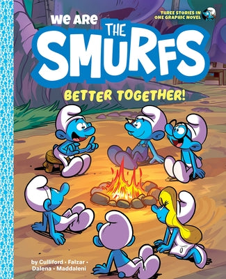 We Are the Smurfs: Better Together! (We Are the Smurfs Book 2) by Peyo