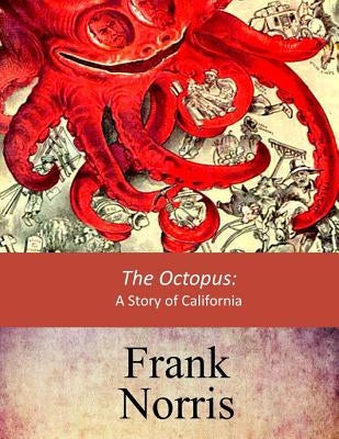 The Octopus by Norris, Frank