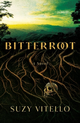 Bitterroot by Vitello, Suzy