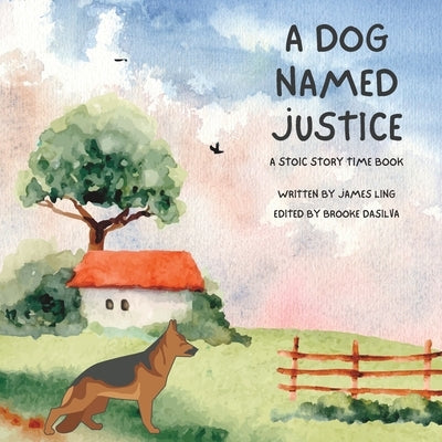 A Dog Named Justice by Dasilva, Brooke