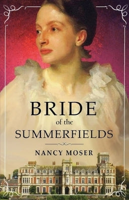 Bride of the Summerfields by Moser, Nancy