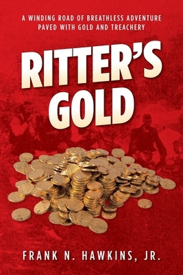 Ritter's Gold by Hawkins, Frank N.