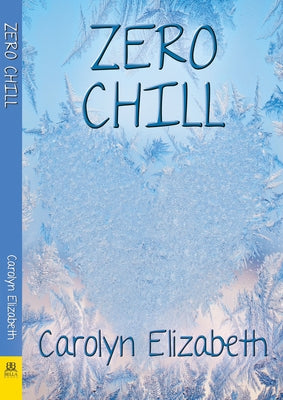 Zero Chill by Elizabeth, Carolyn