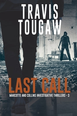 Last Call by Tougaw, Travis