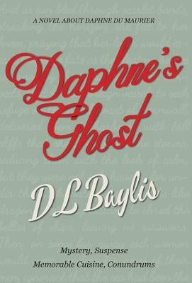 Daphne's Ghost by Baylis, DL