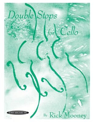 Double Stops for Cello by Mooney, Rick