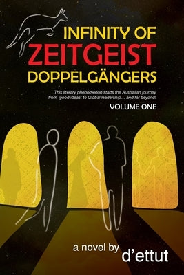 Infinity of Zeitgeist Doppelgängers by D'Ettut