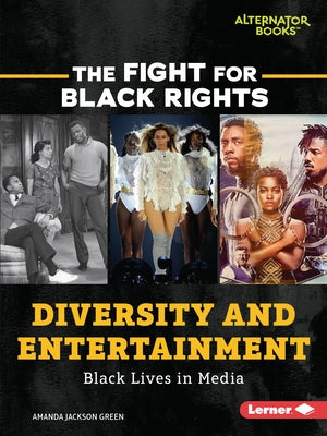 Diversity and Entertainment: Black Lives in Media by Green, Amanda Jackson