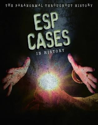 ESP Cases in History by Croy, Anita