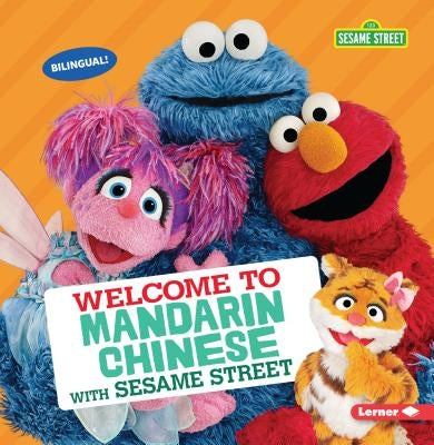 Welcome to Mandarin Chinese with Sesame Street by Press, J. P.