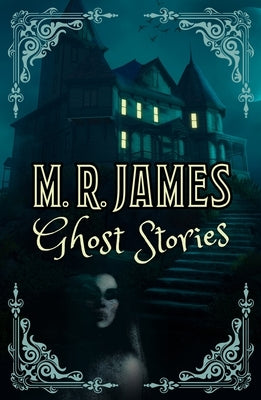 M. R. James Ghost Stories by James, Montague Rhodes