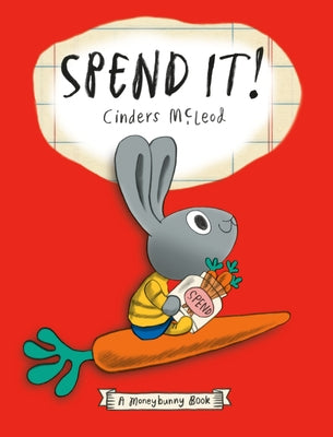 Spend It! by McLeod, Cinders