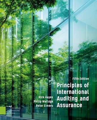 Principles of International Auditing and Assurance: 5th Edition by Hayes, Rick