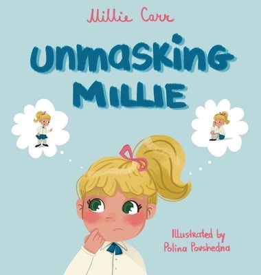 Unmasking Millie by Carr, Millie