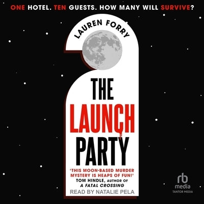 The Launch Party by Forry, Lauren